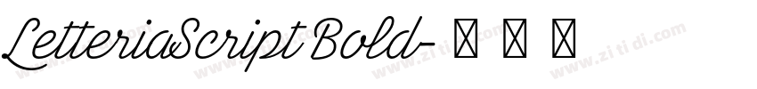LetteriaScript Bold字体转换